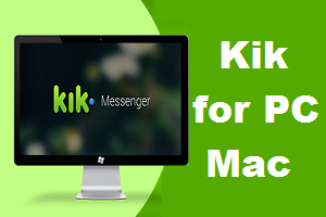 Kik For Mac Computer Download